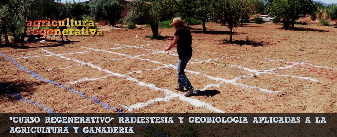 *Curso de AR* Radiestesia y Geobiología aplicadas a la Agricultura y Ganadería